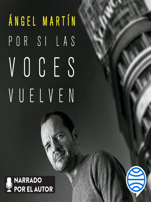 Title details for Por si las voces vuelven by Ángel Martín - Available